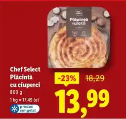 Lidl Chef Select Plăcintă cu ciuperci Ofertă