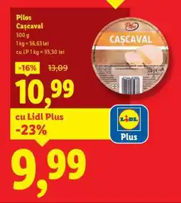 Lidl PILOS Cașcaval Ofertă