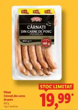 Lidl Pikok Cârnați din carne de porc Ofertă