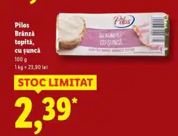 Lidl Pilos Brânză topită, cu șuncă Ofertă