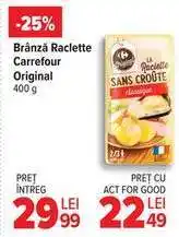 Carrefour Brânză Raclette Carrefour Original 400 g Ofertă