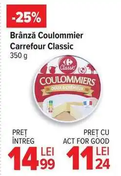 Carrefour Brânză Coulommier Carrefour Classic Ofertă