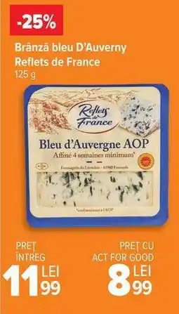 Carrefour Brânză bleu D’Auverny Reflets de France Ofertă