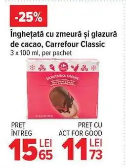 Carrefour Înghețată cu zmeură și glazură de cacao Carrefour Classic Ofertă