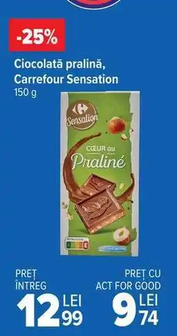 Carrefour Ciocolată pralină, Carrefour Sensation Ofertă