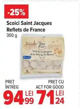 Carrefour Scoici Saint Jacques Reflets de France Ofertă