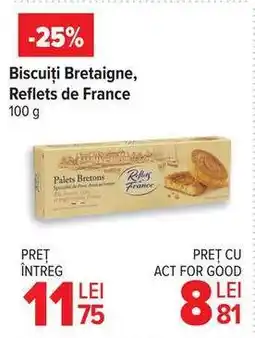 Carrefour Biscuiți Bretaigne, Reflets de France Ofertă