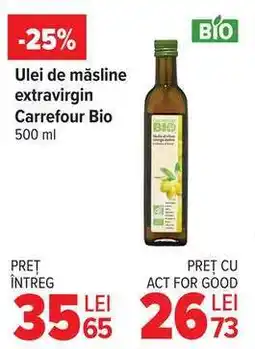 Carrefour Ulei de măsline extravirgin Carrefour Bio 500 ml Ofertă