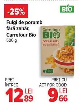 Carrefour Fulgi de porumb fără zahăr, Carrefour Bio Ofertă