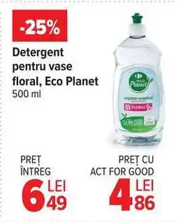 Carrefour Detergent pentru vase floral, Eco Planet 500 ml Ofertă