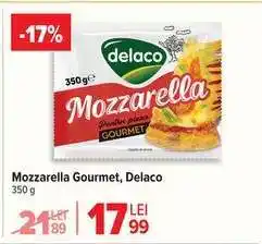 Carrefour Mozzarella gourmet Delaco Ofertă