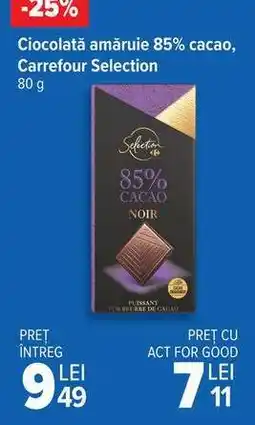 Carrefour Ciocolată amăruie 85% cacao, Carrefour Selection Ofertă