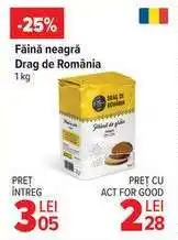 Carrefour Făină neagră Drag de România Ofertă