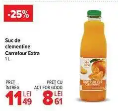 Carrefour Suc de clementine Carrefour Extra Ofertă