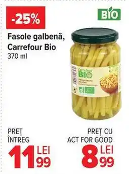 Carrefour Fasole galbenă, Carrefour Bio Ofertă