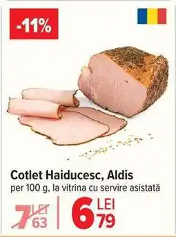 Carrefour Cotlet Haiducesc Aldis Ofertă