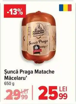 Carrefour Șuncă Praga Matache Măcelaru' Ofertă