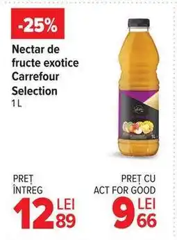 Carrefour Nectar de fructe exotice Carrefour Selection 1L Ofertă