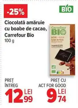 Carrefour Ciocolată amăruie cu boabe de cacao, Carrefour Bio Ofertă