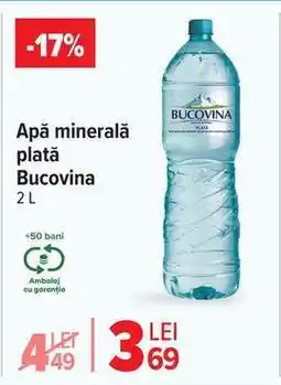 Carrefour Apă minerală plată Bucovina 2L Ofertă