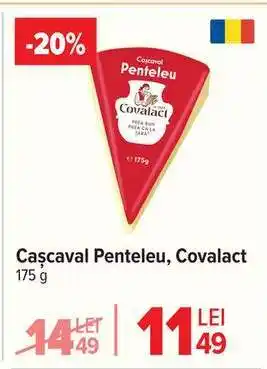 Carrefour Cașcaval Penteleu Covalact Ofertă