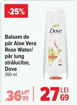 Carrefour Balsam de păr Aloe Vera Rose Water Ofertă