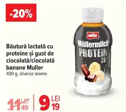 Carrefour Market Băutură lactată cu proteine şi gust de ciocolată/ciocolată banane Muller Ofertă