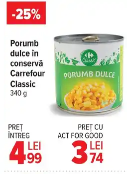 Carrefour Market Porumb dulce în conservǎ Carrefour Classic Ofertă