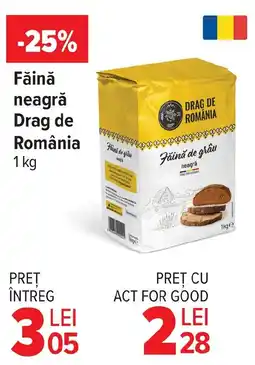Carrefour Market Făină neagră Drag de România Ofertă