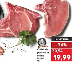 Kaufland Cotlet de porc cu os feliat fraged Ofertă