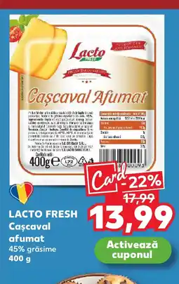 Kaufland LACTO FRESH Cascaval afumat Ofertă