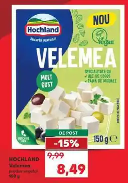 Kaufland Hochland Velemea Ofertă
