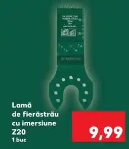 Kaufland Lamă de fierăstrău cu imersiune Z20 Ofertă