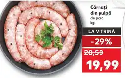 Kaufland Cârnați din pulpă de porc Ofertă