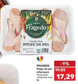 Kaufland FRAGEDO Pulpe de pui inferioare Ofertă