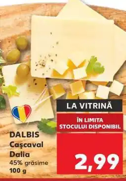 Kaufland DALBIS Caşcaval Dalia Ofertă