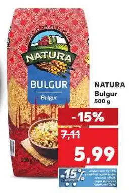 Kaufland NATURA Bulgur Ofertă