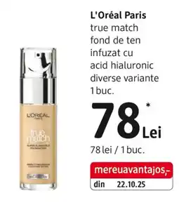 DM L'Oréal Paris true match fond de ten Ofertă