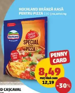 Penny Hochland Brânză Răsă pentru Pizza Ofertă