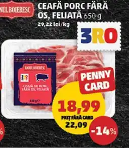 Penny Ceafă porc fără os, feliată 650 g Ofertă