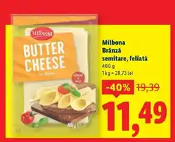 Lidl MILBONA Brânză semitare feliată Ofertă