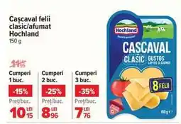 Carrefour Cașcaval felii clasic/afumat Hochland 150 g Ofertă