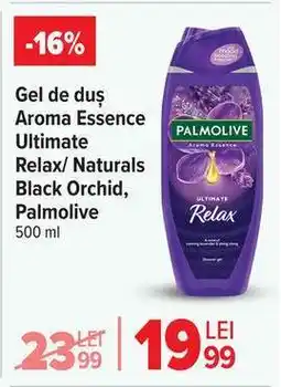 Carrefour Palmolive Aroma Essence Ultimate Relax/Naturals Black Orchid Ofertă