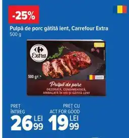 Carrefour Pulpă de porc gătită lent, Carrefour Extra Ofertă