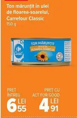 Carrefour Ton mărunțit în ulei de floarea-soarelui, Carrefour Classic Ofertă
