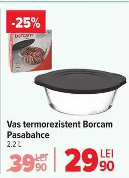 Carrefour Vas termorezistent Borcam Pasabahce Ofertă