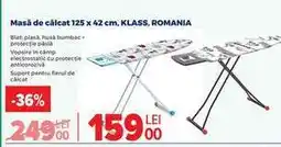 Carrefour Masă de călcat 125 x 42 cm, KLASS, ROMANIA Ofertă