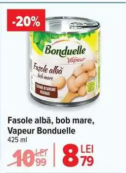 Carrefour Fasole albă, bob mare, Vapeur Bonduelle Ofertă