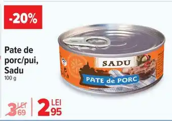 Carrefour Pate de porc/pui Sadu Ofertă