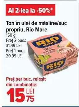 Carrefour Ton în ulei de măsline/suc propriu Rio Mare Ofertă
